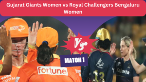 Gujarat Giants Women vs Royal Challengers Bengaluru Women